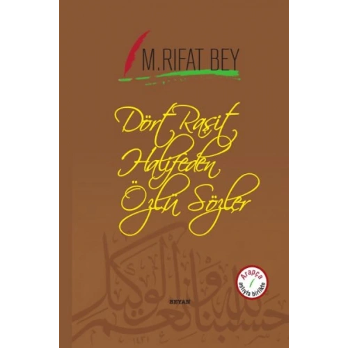 Dört Raşit Halifeden Özlü Sözler