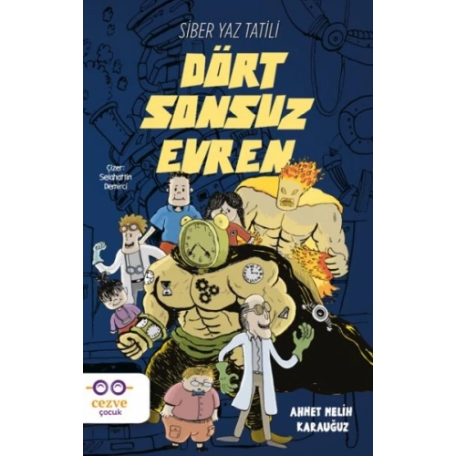 Dört Sonsuz Evren - Siber Yaz Tatili