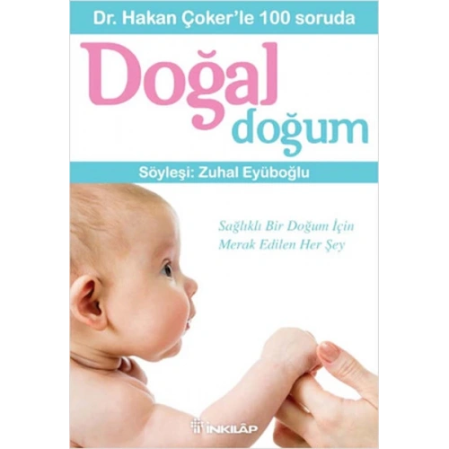 Dr. Hakan Çokerle 100 Soruda Doğal Doğum