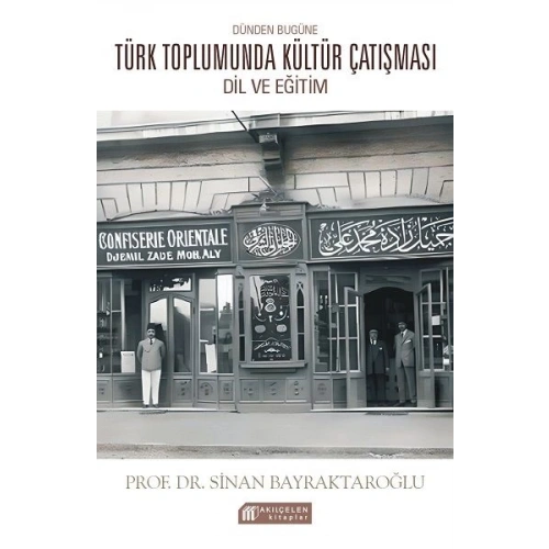 Dünden Bugüne Türk Toplumunda Kültür Çatışması: Dil ve Eğitim