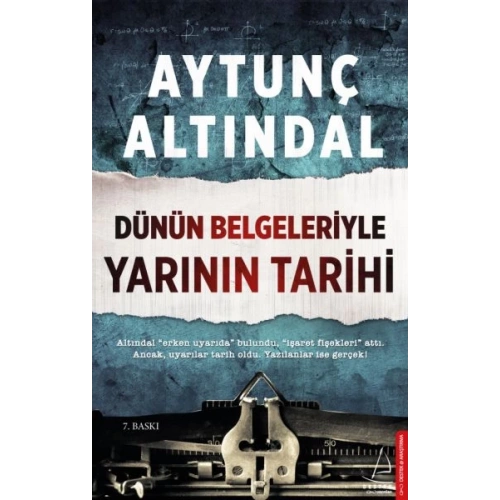 Dünün Belgeleriyle Yarının Tarihi
