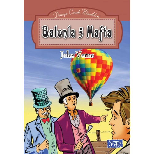 Dünya Çocuk Klasikleri Dizisi Balonla 5 Hafta