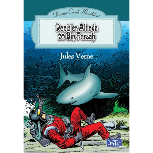 Dünya Çocuk Klasikleri Dizisi Denizler Altında 20 Bin Fersah