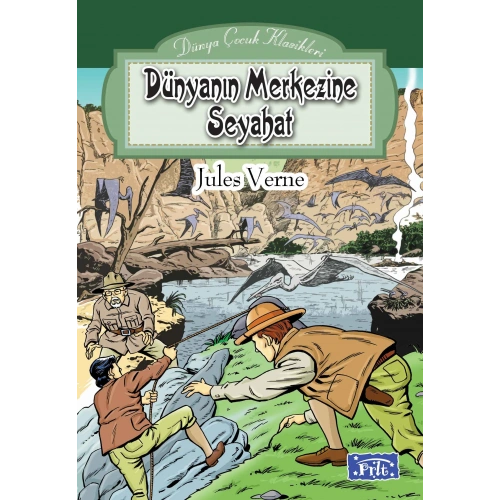 Dünya Çocuk Klasikleri Dizisi Dünyanın Merkezine Seyahat