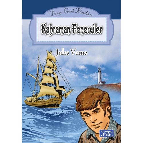 Dünya Çocuk Klasikleri Dizisi Kahraman Fenerciler