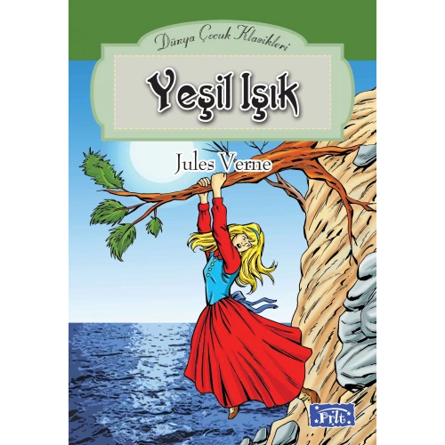 Dünya Çocuk Klasikleri Dizisi Yeşil Işık