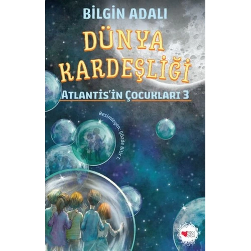 Dünya Kardeşliği - Atlantisin Çocukları 3