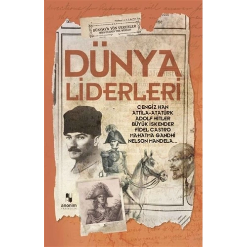 Dünya Liderleri - Dünyaya Yön Verenler