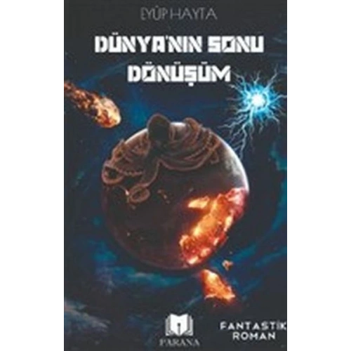 Dünyanın Sonu Dönüşüm