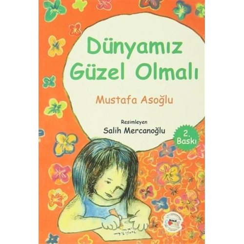 Dünyamız Güzel Olmalı