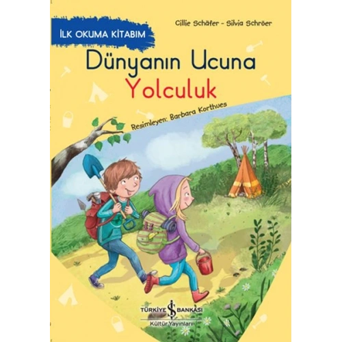 Dünyanın Ucuna Yolculuk - İlk Okuma Kitabım