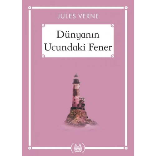 Dünyanın Ucundaki Fener - Gökkuşağı Cep Kitap Dizisi