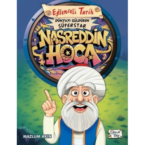 Dünyayı Güldüren Süperstar - Nasreddin Hoca