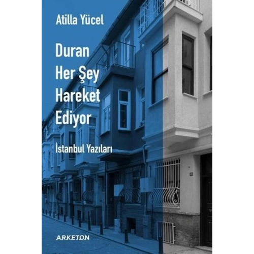 Duran Her Şey Hareket Ediyor