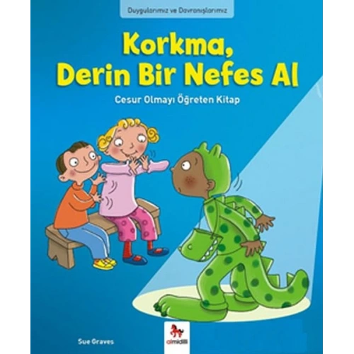 Duygularımız ve Davranışlarımız - Korkma Derin Bir Nefes Al