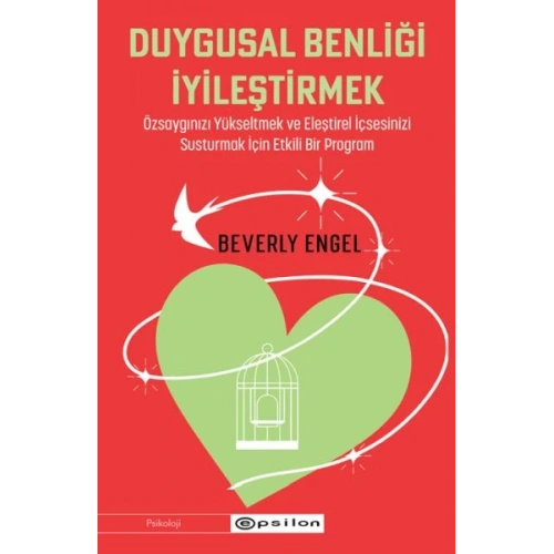 Duygusal Benliği İyileştirmek