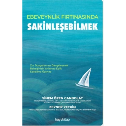 Ebeveynlik Fırtınasında Sakinleşebilmek