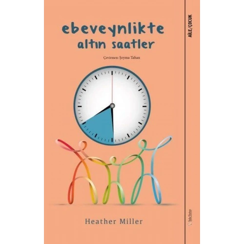 Ebeveynlikte Altın Saatler