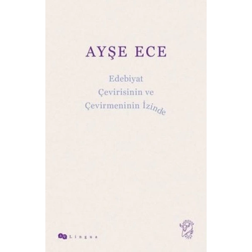 Edebiyat Çevirisinin ve Çevirmeninin İzinde