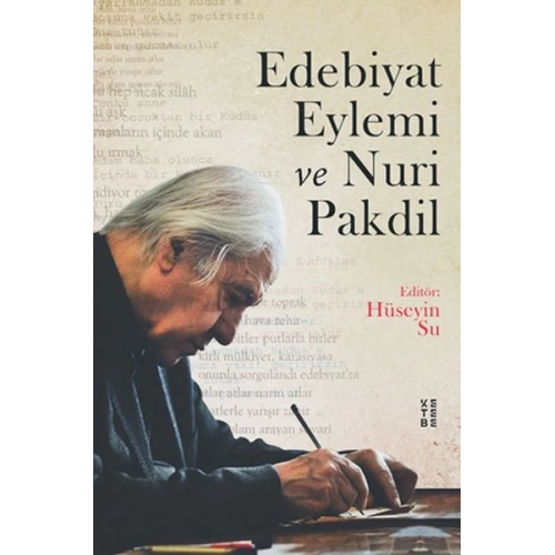 Edebiyat Eylemi ve Nuri Pakdil