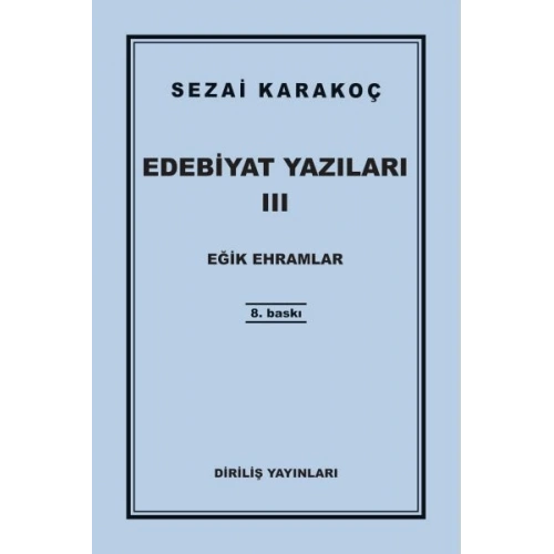 Edebiyat Yazıları 3 - Eğik Ehramlar
