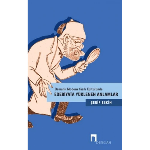 Edebiyata Yüklenen Anlamlar