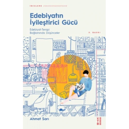 Edebiyatın İyileştirici Gücü - Edebiyat-Terapi Bağlamında Düşünceler