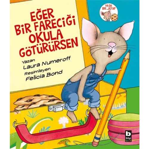 Eğer Bir Fareciği Okula Götürürsen