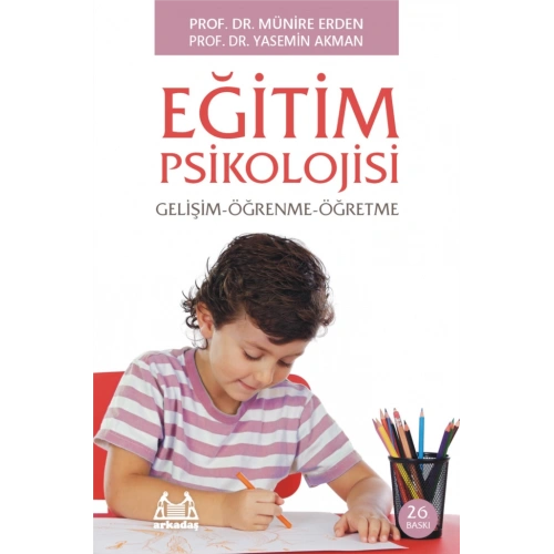 Eğitim Psikolojisi Gelişim-Öğrenme-Öğretme