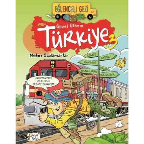 Eğlenceli Gezi - Güzel Ülkem Türkiye 3