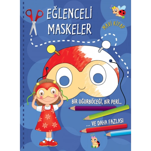 Eğlenceli Maskeler (Mavi Kitap)