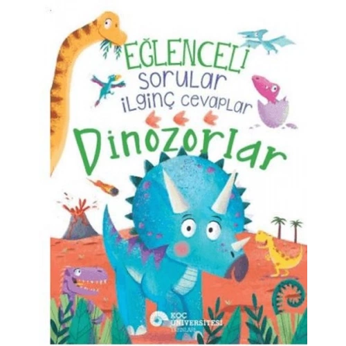Eğlenceli Sorular İlginç Cevaplar – Dinozorlar