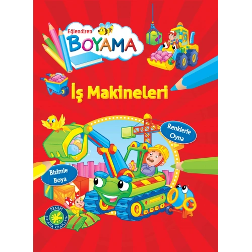 Eğlendiren Boyama - İş Makineleri