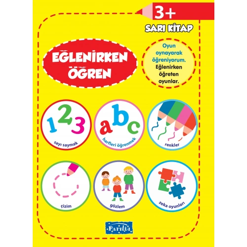 Eğlenirken Öğren Sarı Kitap 3+
