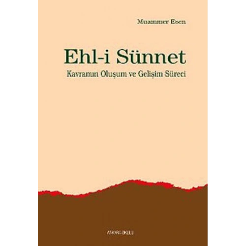 Ehl-i Sünnet Kavramının Oluşum ve Gelişim Süreci