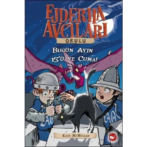 Ejderha Avcıları Okulu 13 Bugün Ayın 13ü ve Cuma