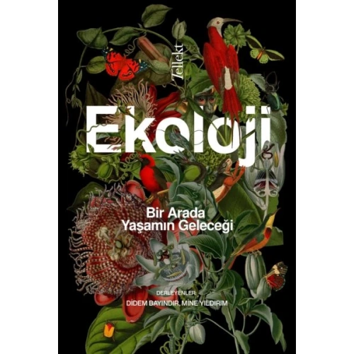 Ekoloji: Bir Arada Yaşamın Geleceği