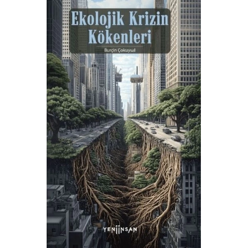 Ekolojik Krizin Kökenleri