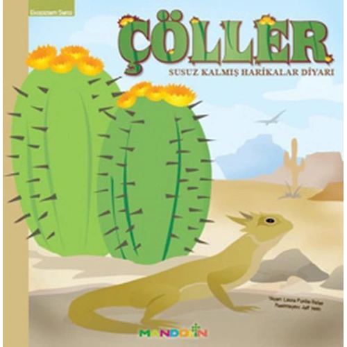 Ekosistem - 1/ Çöller: Susuz Kalmış Harikalar Diyarı