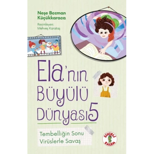 Ela’nın Büyülü Dünyası 5 Tembelliğin SonuVirüslerle Savaş