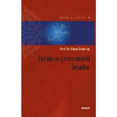 Elçinin (s) Çevresindeki İnsanlar