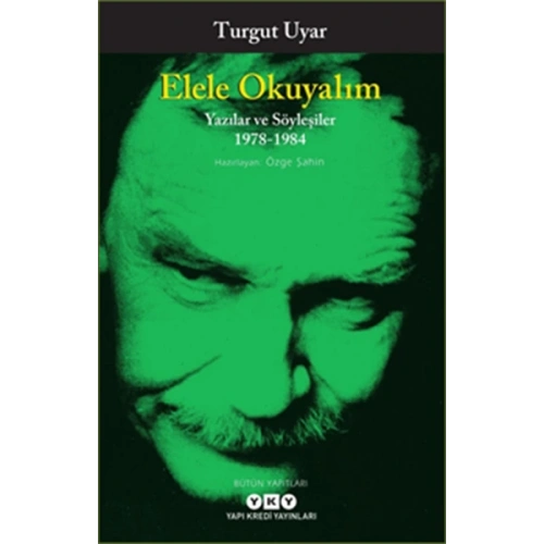 Elele Okuyalım - Yazılar ve Söyleşiler 1978-1984