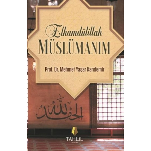 Elhamdülillah Müslümanım