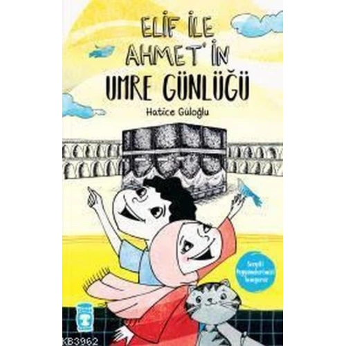 Elif İle Ahmet’in Umre Günlüğü