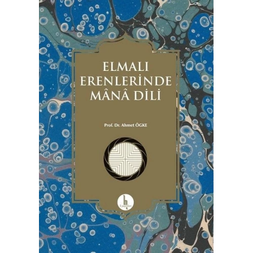 Elmalı Erenlerinde Mana Dili