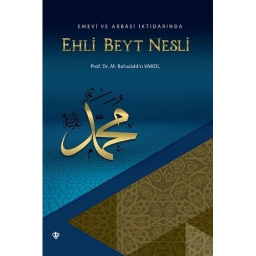 Emevi ve Abbasi İktidarında Ehli Beyt Nesli