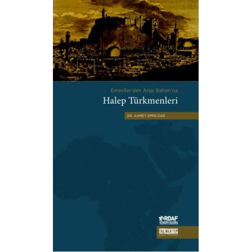 Emevilerden Arap Baharına Halep Türkmenleri