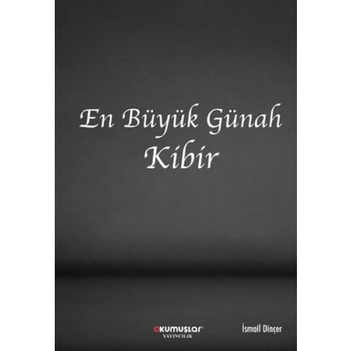 En Büyük Günah Kibir