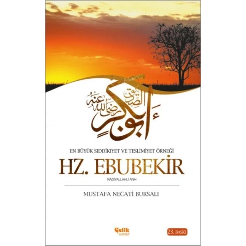 En Büyük Sıddikıyet ve Teslimiyet Örneği Hz. Ebubekir