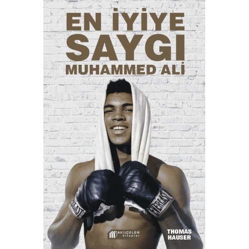 En İyiye Saygı -  Muhammed Ali